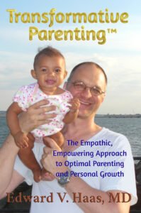 Front cover of Transformative Parenting: The Empathic, Empowering Approach to Optimal Parenting and Personal Growth 